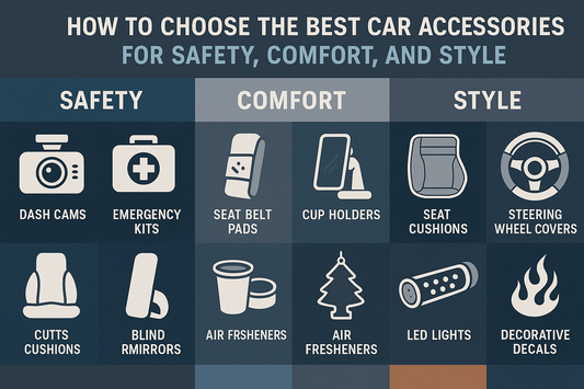 How to Choose the Best Car Accessories for Safety, Comfort, and Style