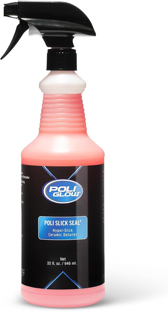 Poli Glow Poli Slick Seal Ceramic Spray Detailer – 32 oz | Marine-Grade Silica Polymer Sealant for Boats, RVs & Autos | Water-Repelling, UV-Resistant, No Buffing, Lasts 6+ Months | USA Made