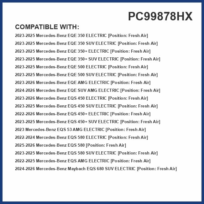 PureFlow HEPA Cabin Air Filter PC99878HX | Fits 2023-2025 Mercedes-Benz EQE 350 SUV, 2022-2025 EQS 450+, 2023-2025 EQE 350+, EQS 580 SUV, 2022-2025 EQS 580, 2023-2025 EQS 450+ SUV, Fresh Air