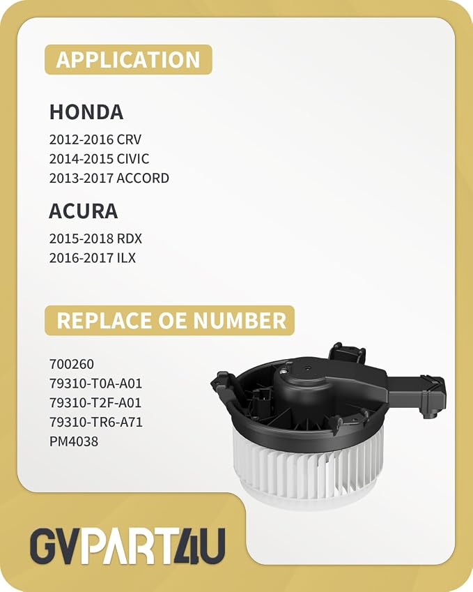 Front Blower Motor 700260 for 2012-2018 Honda CRV Civic Accord & Acura RDX ILX, 2013 2014 2015 2016 2017 Automotive Replacement Blower Motor Fan OE: 79310-T0A-A01, PM4038, 79310-T2F-A01