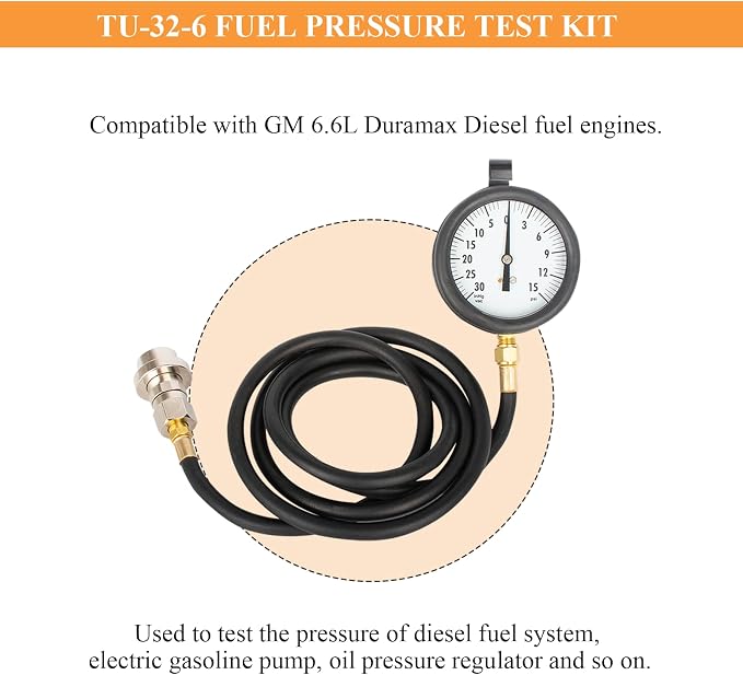 TU-32-6 Fuel Pressure Tester Kit, Fuel Pressure Tester Compatible with GM 6.6L Duramax Diesel Fuel Engines, Fuel Pressure Test Kit.