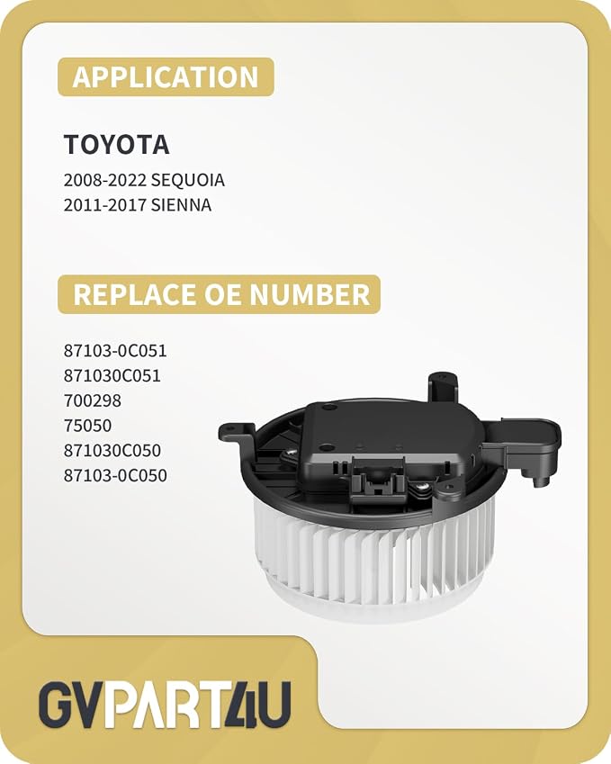 Front Blower Motor 700298 for 2008-2022 Toyota Sequoia, for 2011-2017 Toyota Sienna, 2009 2010 2012 2013 2014 2015 2016 2018 2019 2020 2021 Blower Motor OE: 75050 87103-0C050 87103-0C051