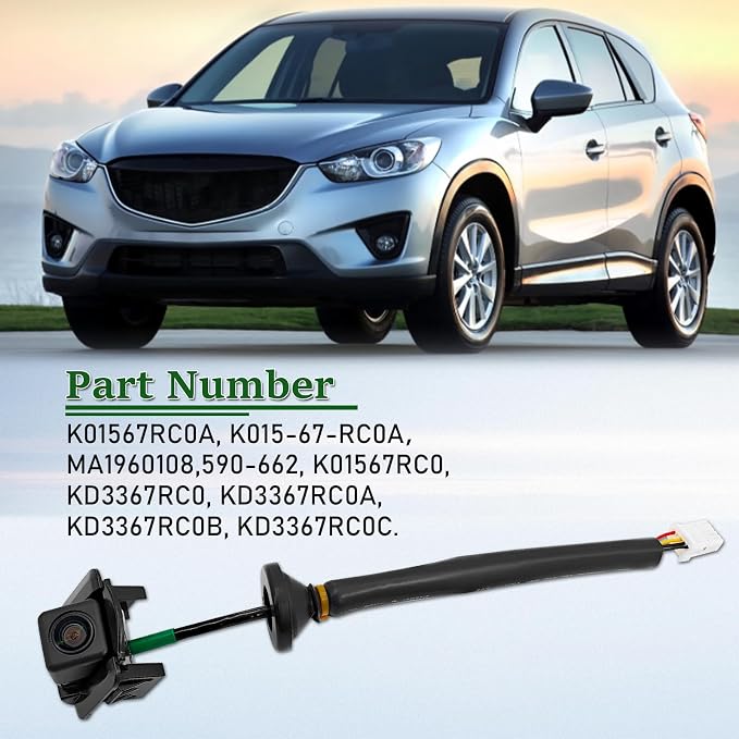 K01567RC0A Back Up Camera Fit for Mazda CX-5 2013-2016 Park Assist Camera Rear Side View Replacement# MA1960108 K01567RC0 KD3367RC0 KD3367RC0A KD3367RC0B KD3367RC0C