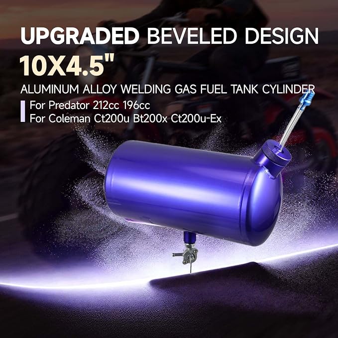 Upgraded beveled design 10x4.5" Aluminum alloy welding Gas Fuel Tank Cylinder(Premium Glossy Paint Finish Blue) For Predator 212cc 196cc/6.5HP Go Kart & Mini Bike,For Coleman CT200U BT200X CT200u-ex