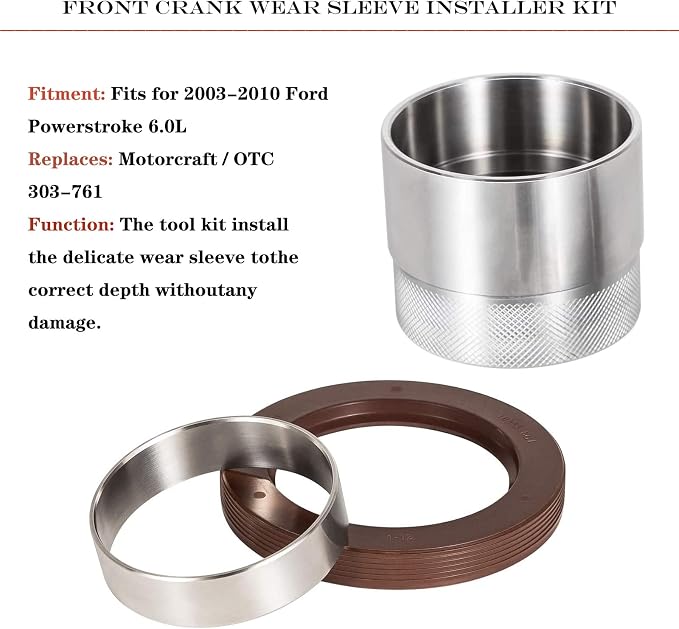 Front Crank Wear Sleeve Installer Kit/Sleeve Driver Tool with #OE Sleeve & Seal Fit for Ford 6.0L 2003-2010 Replaces 303-761