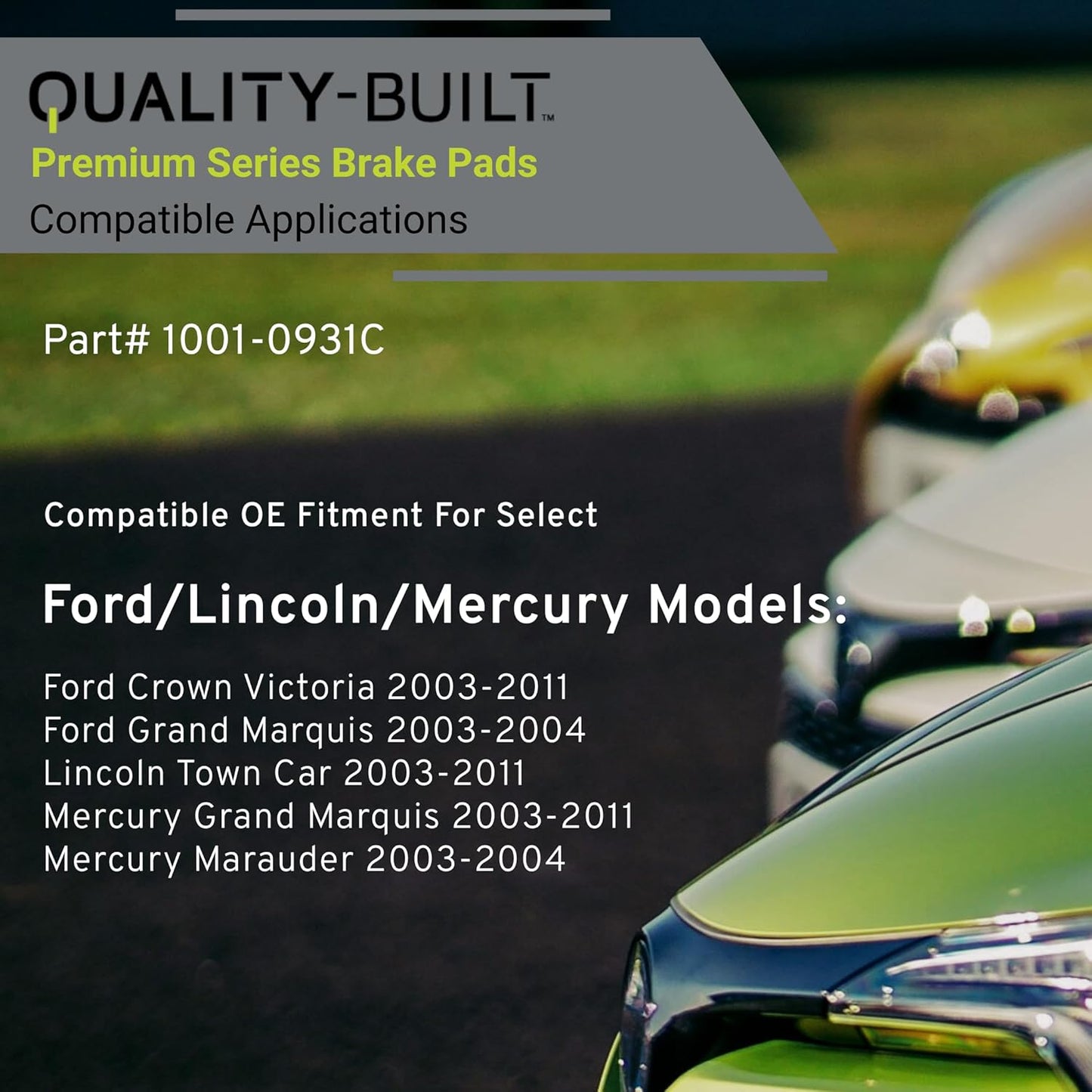 Premium Ceramic Front Brake Pads (1001-0931C) Compatible with Ford Crown Victoria 2011-2003, Grand Marquis 2004-2003, Lincoln Town Car 2011-2003, Mercury Grand Marquis 2011-2003 & More