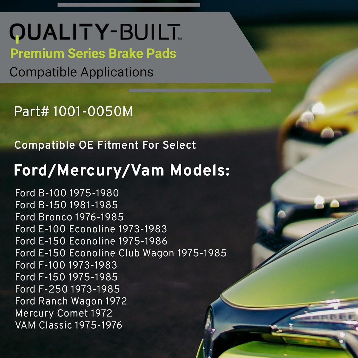 Premium Semi-Metallic Front Brake Pads (1001-0050M) Compatible with 1972-1986 Ford/Mercury/VAM (B-100/B-150/Bronco/Classic/Comet/E-100 Econoline/E-150 Econoline/F-100/F-150/F-250 & More)