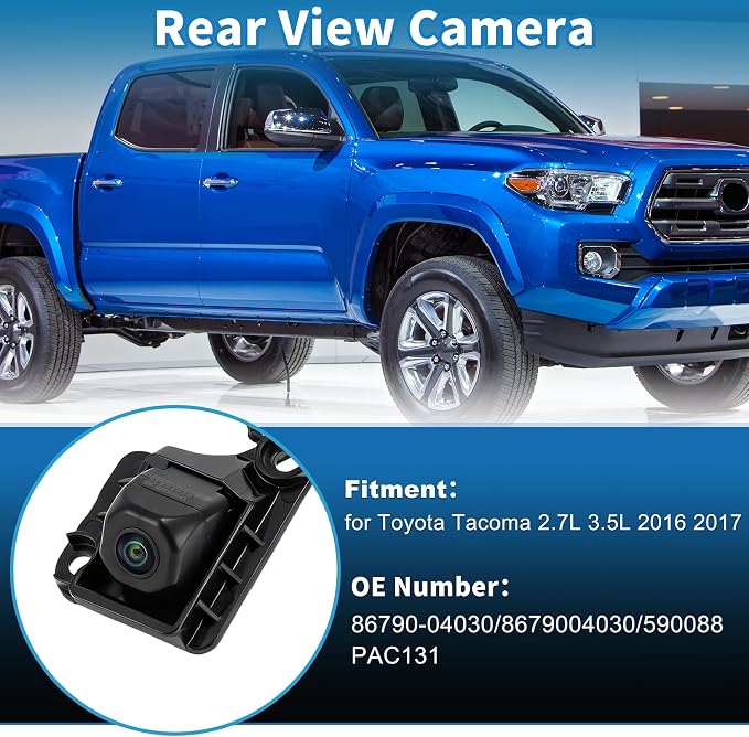 Rear View Camera for Toyota Tacoma 2.7L 3.5L 2016 2017 Park Assist Backup Reverse Camera Replace 86790-04030/590088/PAC131