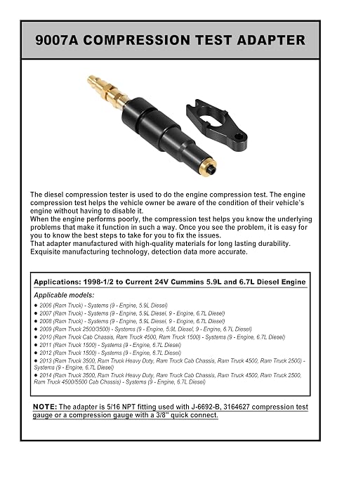 ‎9007A 9007 Compression Test Adapter - Fits for 24V Cummins 1998-1/2 to Current 5.9 6.7 Liter Diesel, Used with J-6692-B Compression Test Gauge